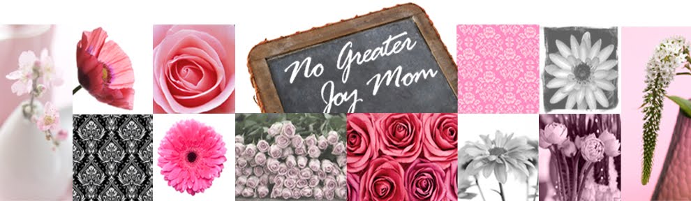 No Greater Joy Mom