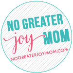 No Greater Joy Mom