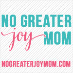 No Greater Joy Mom